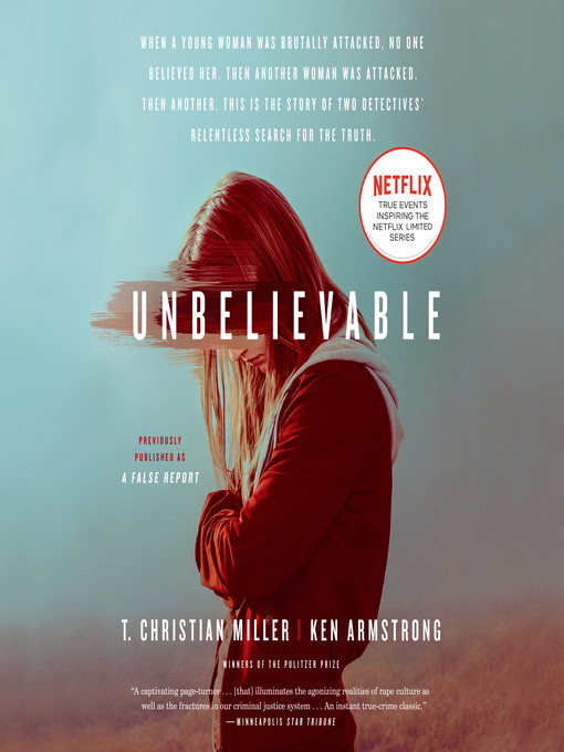 Title details for Unbelievable by T. Christian Miller - Available